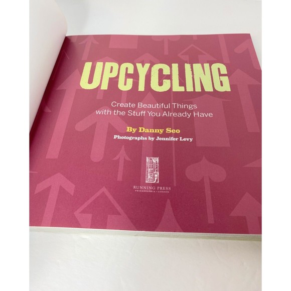 Upcycling: Create Beautiful Things with the Stuff You Already Have - Picture 5 of 9